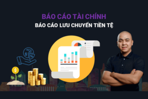 Báo Cáo Lưu Chuyển Tiền Tệ