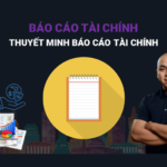 Thuyết Minh Báo Cáo Tài Chính